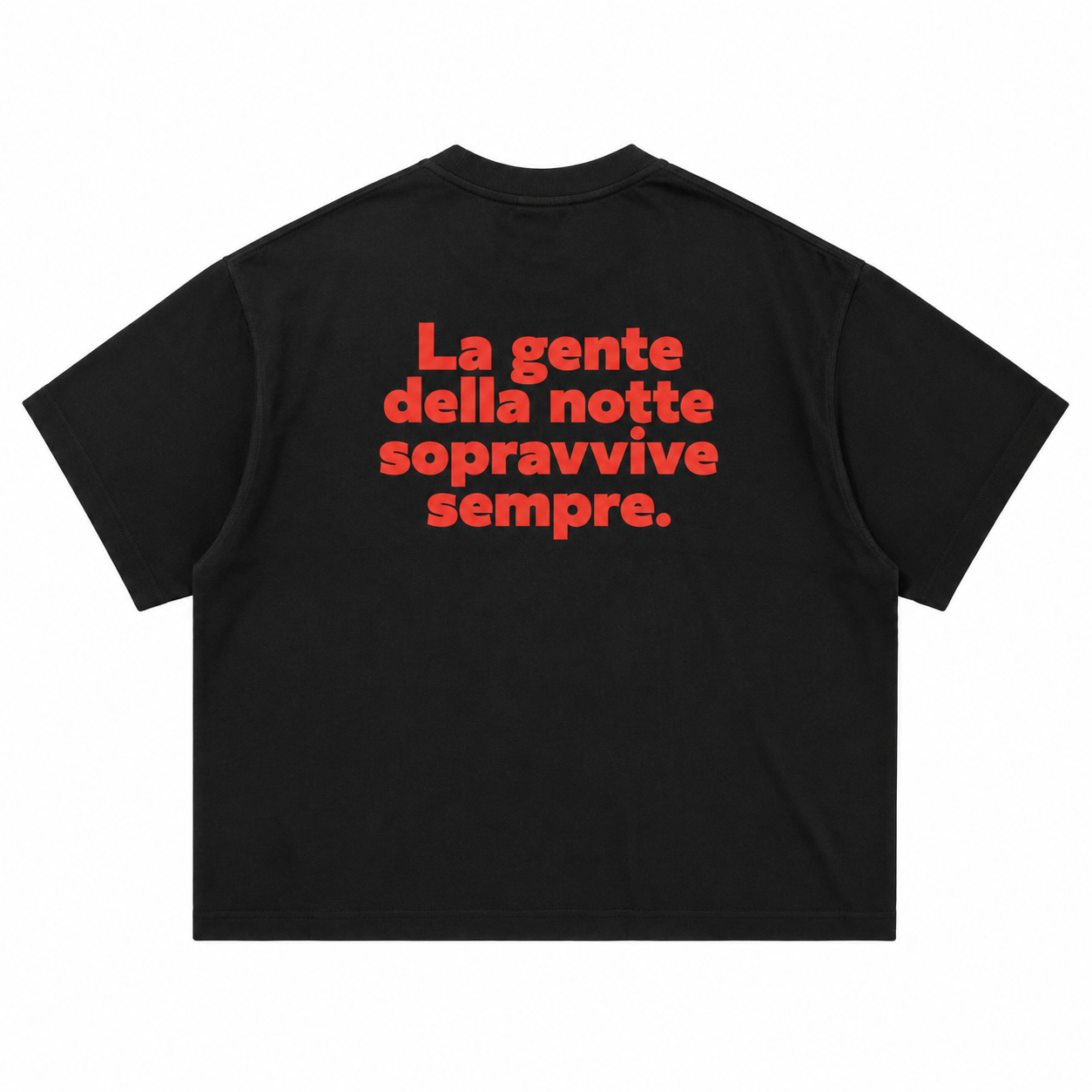 T-SHIRT SUMMER / LA GENTE DELLA NOTTE SOPRAVVIVE SEMPRE